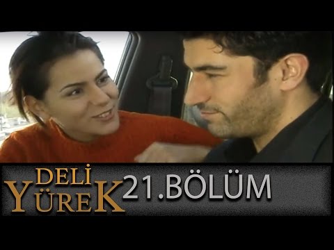 Thumbnail for Deli Yürek 21.Bölüm Tek Part İzle (HD)