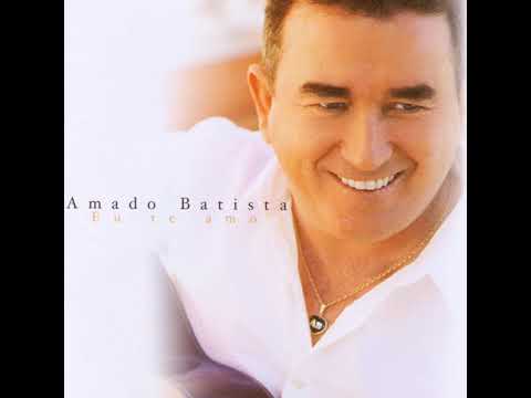 Amado Batista  - 2002   Eu te Amo  - O Boêmio