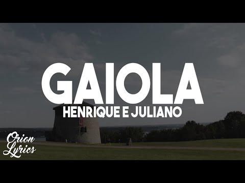 Henrique e Juliano - GAIOLA (Letra/Lyrics)