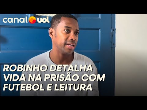 Thumbnail for ROBINHO DETALHA ROTINA NA PRISÃO COM FUTEBOL E LEITURA: 'IGUAL AOS OUTROS'
