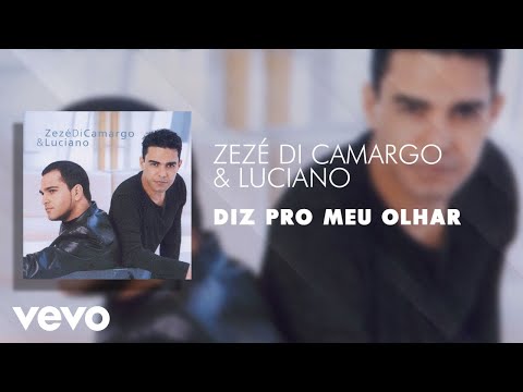Thumbnail for Zezé Di Camargo & Luciano - Diz Pro Meu Olhar (Áudio Oficial)
