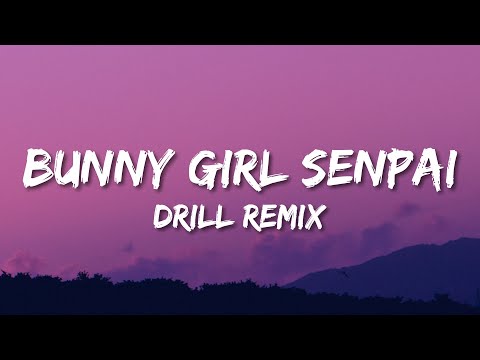 Thumbnail for Bunny Girl Senpai (Drill Remix)