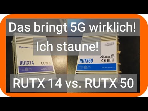 Das hätte ich nicht erwartet!  4G und 5G Router für's Wohnmobil im Vergleichstest. RUTX14 vs RUTX50