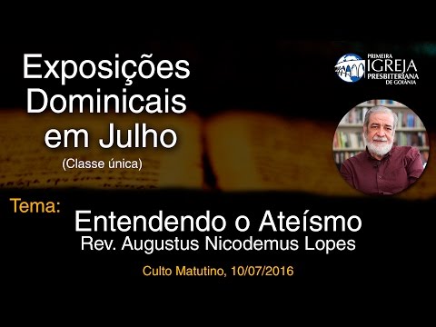 Thumbnail for Entendendo o Ateísmo | Rev. Augustus Nicodemus