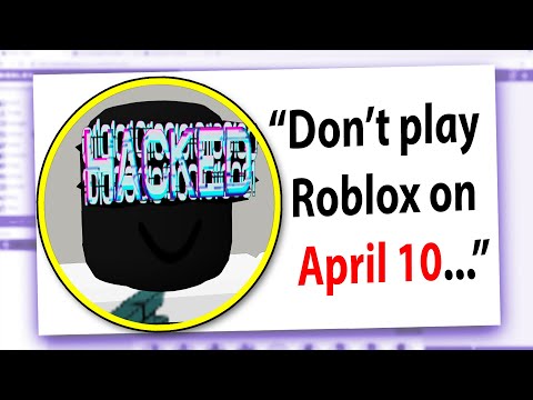 Do NOT play ROBLOX On April 10th...UnseenBones Roblox Hacker