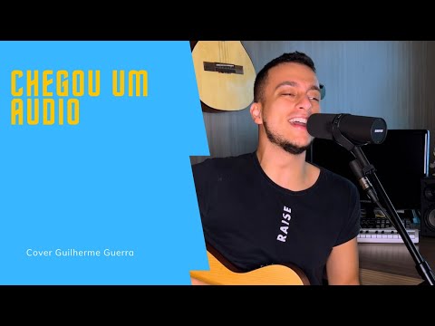 Israel & Rodolffo - Chegou um Áudio (Guilherme Guerra Cover)