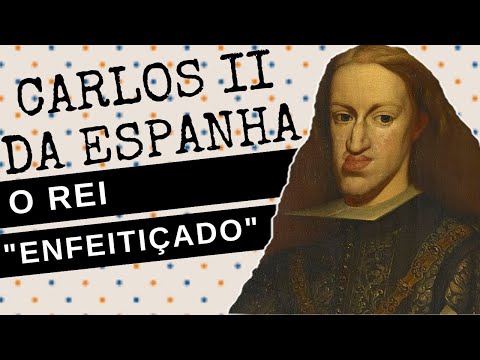 Thumbnail for ARQUIVO CONFIDENCIAL #47: CARLOS II DA ESPANHA, o enfeitiçado, último monarca da DINASTIA HABSBURGO