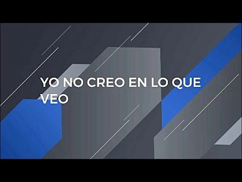 Yo No Creo En Lo Que Veo