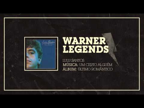 Um Certo Alguém - Lulu Santos
