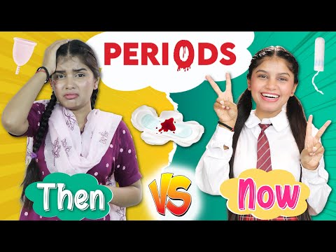 Every GIRLS During Periods - Then vs Now | Anaysa