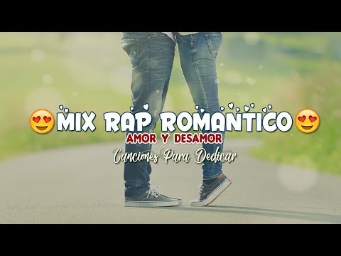 MIX RAP ROMANTICO 2022 ???? RAP DE AMOR Y TRISTE ???? CANCIONES PARA DEDICAR