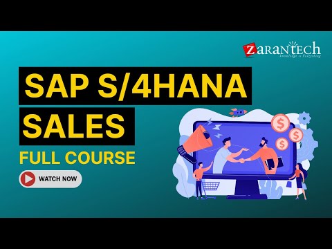 SAP S/4HANA Sales (aka SAP SD) Full Course | ZaranTech