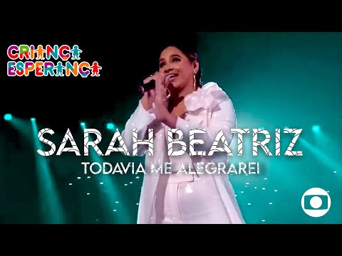 Thumbnail for Sarah Beatriz | TODAVIA ME ALEGRAREI (Criança Esperança 2023) AO VIVO