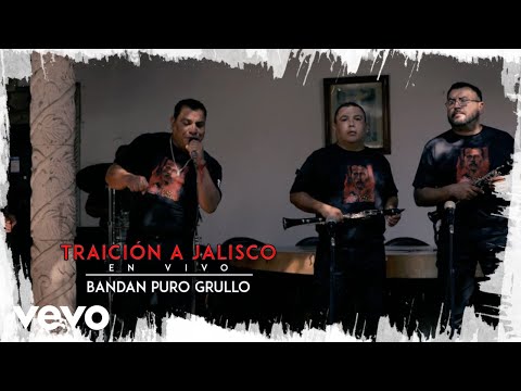 Banda Puro Grullo - Traición A Jalisco |En Vivo|