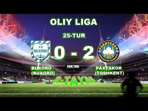 OLIY LIGA  BOXORO (BUXORO) - PAXTAKOR (TOSHKENT) 0-2 | 2-TAYM | ФУДБОЛ 480р 1-TAYM