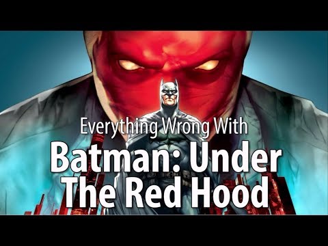 Everything Wrong With Batman: Under The Red Hood