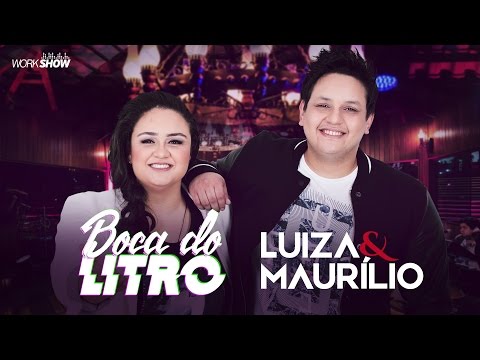 Thumbnail for Luiza e Maurílio - Boca do litro - DVD Luiza e Maurílio Ao Vivo #LuizaeMaurilioAoVivo