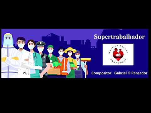 Supertrabalhador - Gabriel O Pensador