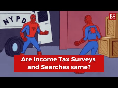 Thumbnail for Explained: Difference between Income Tax Surveys and Searches