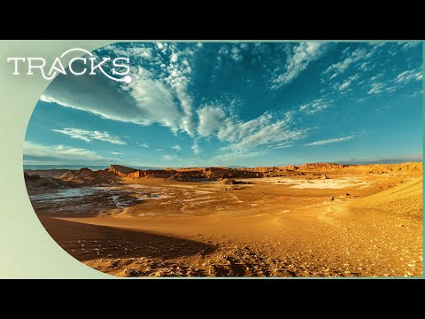 Thumbnail for The Desert Rainless For 400 Years: Atacama | TRACKS