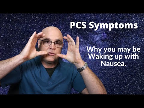 PCS Symptoms: Waking up with Nausea.