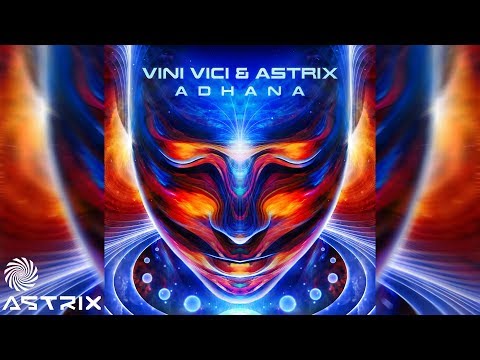 Thumbnail for Vini Vici & Astrix - Adhana
