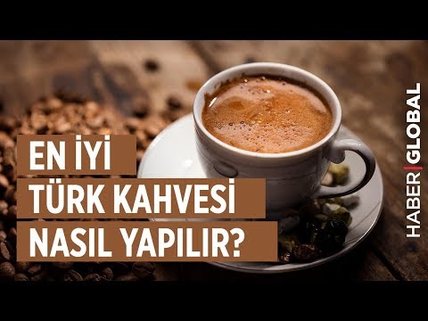 En iyi Türk Kahvesi Nasıl Yapılır?