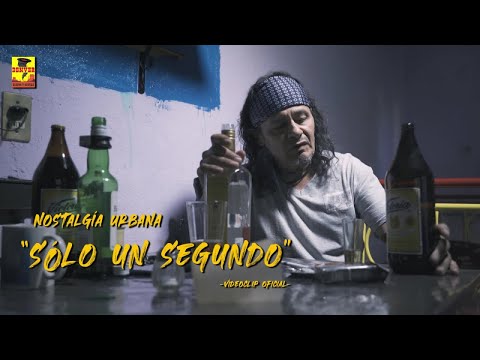 Nostalgia Urbana - Solo Un Segundo (Video Oficial)