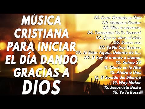 LAS 54 MEJORES CANCIONES CRISTIANAS DE TODOS LOS TIEMPOS \ ALABANZAS CRISTIANAS VIEJITAS PERO BONITA