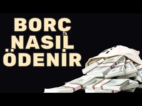 Borç Nasıl Ödenir? Miktarı ne olursa olsun her borç ödenebilir!