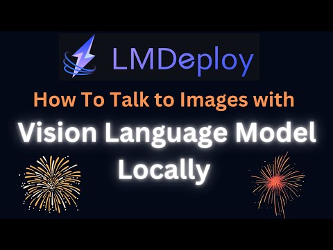 Thumbnail for How to Use Vision Language Model Locally with LMDeploy