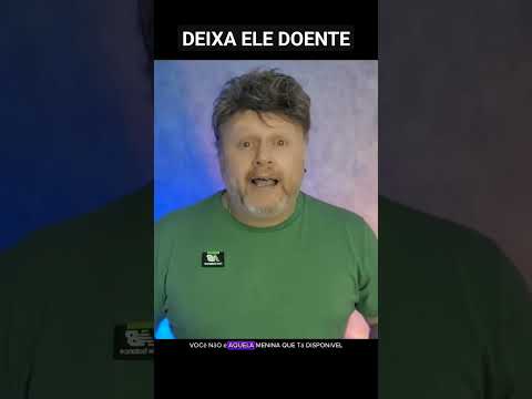COMO DEIXAR ELE DOENTE DE AMOR