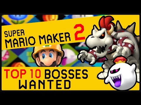 Top 10 Bosses Wanted in Mario Maker 2 - For the Nintendo Switch