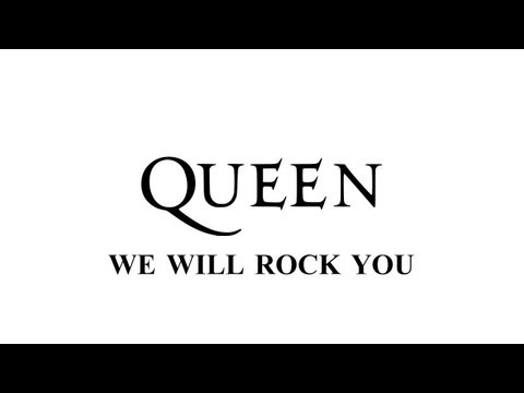 Queen - We will rock you - Remastered [HD] - with lyrics