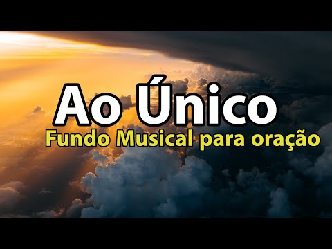 Thumbnail for Ao Único que É Digno - Fundo Musical para Oração | Áudio em Alta Definição