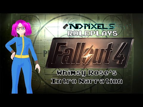 Thumbnail for Pixels Roleplays Fallout 4 [Whimsy Rose] Intro Video