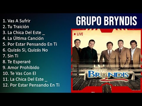 Thumbnail for G r u p o B r y n d i s 2023 [1 HORA] - Mejores Canciones, Mejores Exitos, Grandes Exitos, Grand...