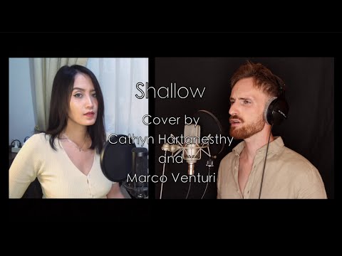 Lady Gaga and Bradley Cooper - Shallow (Cover by Marco Venturi and Cathyn Hartanesthy)