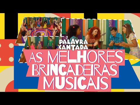 Palavra Cantada | As Melhores Brincadeiras Musicais
