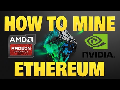 How To Mine Ethereum - Full Tutorial (Nvidia or AMD | Windows 10)