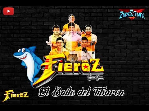 ????El Baile del Tiburon - Los Fieroz????