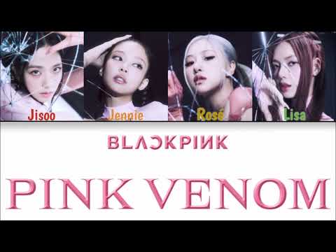 Blackpink - Pink Venom (Color Coded Han|Rom|Eng Lyrics)