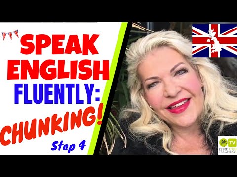 WHAT IS CHUNKING? │ HOW TO SPEAK ENGLISH FLUENTLY