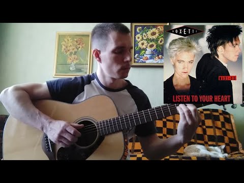 Roxette - Listen To Your Heart (acoustic guitar cover)