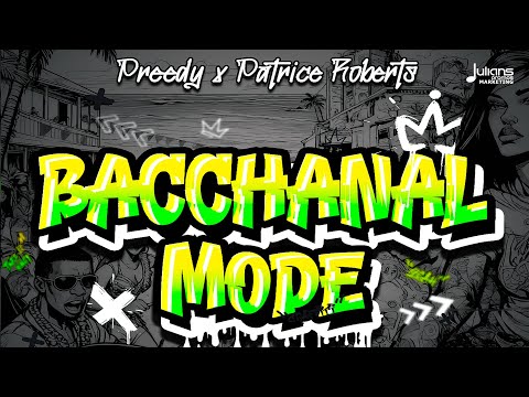 Preedy x Patrice Roberts - Bacchanal Mode (Official Audio) | Soca 2026