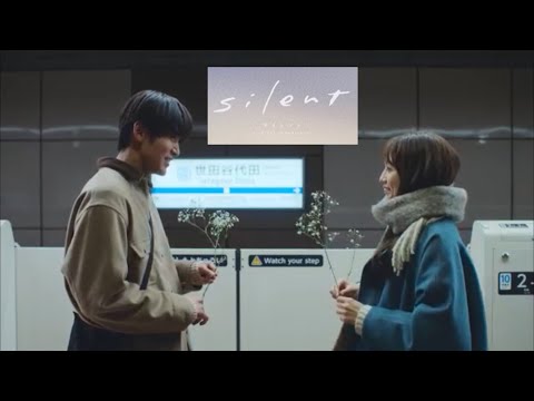 【s i l e n t】第9話〜最終話ダイジェスト/♪Official髭男dism『Subtitle』