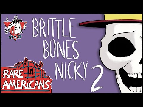 Thumbnail for Rare Americans - Brittle Bones Nicky 2 (Official Video)