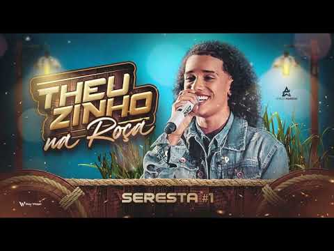 Theuzinho Cd novo Junho 2023 - Repertório atualizado São João 2023 - Seresta do Theuzinho 2023
