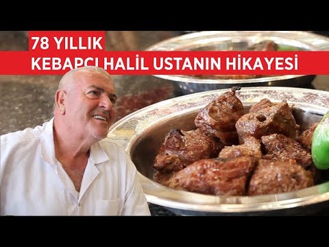 KEBAPÇI HALİL USTA FİLM GİBİ HİKAYESİ (Gaziantep Yemekleri)