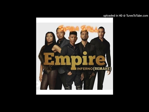 Empire Cast - Inferno ft. Remy Ma, Sticky Fingaz (Remake)  Prod @Simba Still